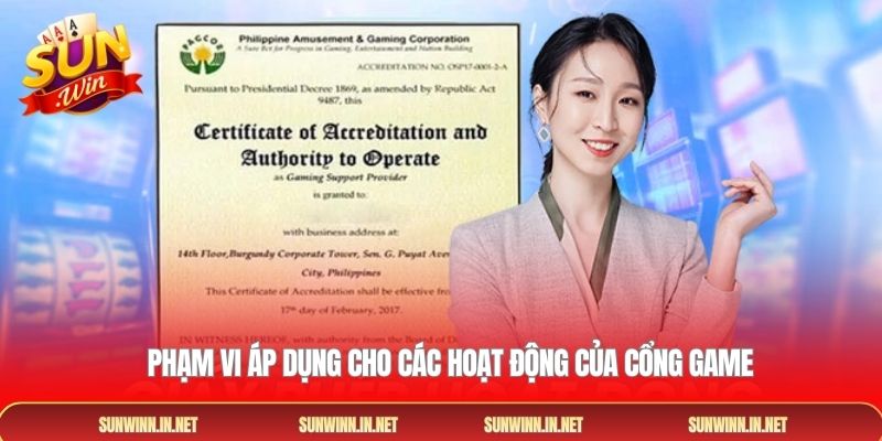 Phạm vi áp dụng cho các hoạt động của cổng game