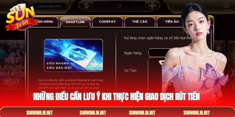 Những điều cần lưu ý khi thực hiện giao dịch Rút tiền 