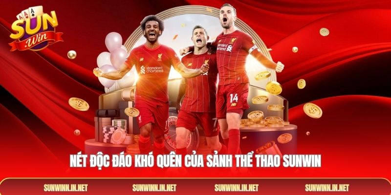 Nét độc đáo khó quên của sảnh thể thao SUNWIN